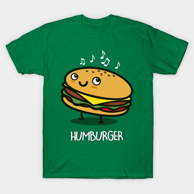 Humburger Funny Cute Kawaii Junk Food Humming Hamburger Cheeseburger Gift For Burger Lovers T-Shirt by Originals By Boggs